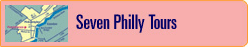 Seven Philadelphia Tours Seven Philadelphia Tours